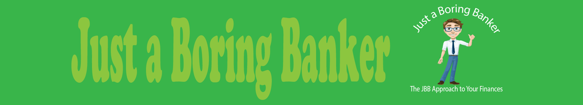 Just a Boring Banker Banner